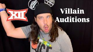 Big 12 Villain Auditions