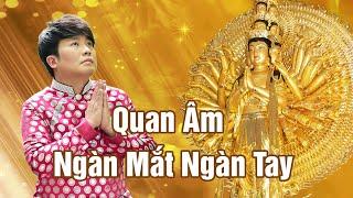 Quan Âm Ngàn Mắt Ngàn Tay - Gia Huy | Nhạc Phật Giáo Ý Nghĩa Nhất