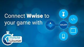 One Minute Wwise | Connect to your game with WAAPI (Python)