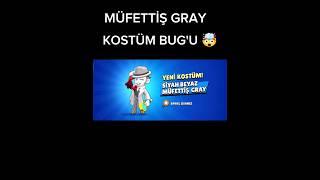 MÜFETTİŞ GRAY BUG'U   ( KALDIRILMADAN ALIN )  #shorts #brawlstars #bug