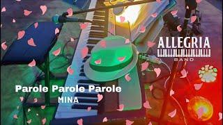 Allegria Band - PAROLE, PAROLE... - Mina (Castagniers Cover Live Agosto 2023)