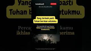 Tuhan pasti berikan yang terbaik #shorts #short #katakatabijak #motivasi #quotes #shortvideo #fyp