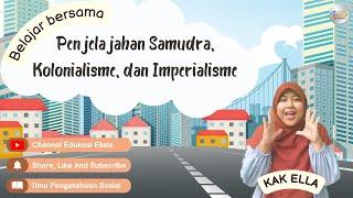 "Penjelajahan Samudra, Kolonialisme, dan Imperialisme" - Ilmu Pengetahuan Sosial (IPS)