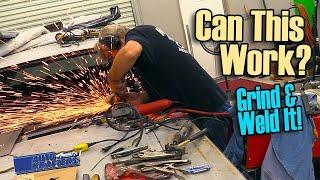 Watch Us Weld And Grind This Windshield Frame - Will It Hold Up?