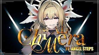 Chimera [ Song Cover ft. Angelsteps ]