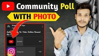 Community Poll With Photo | Community Pool Me Photo Kaise Lagaye | Youtube Community Tab Features