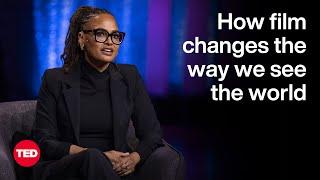 How Film Changes the Way We See the World | Ava DuVernay | TED