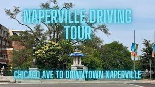 Naperville Illinois Driving Tour - Downtown Naperville - Chicago Western Suburbs