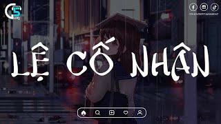 Lệ Cố Nhân~ Nhìn Người Đi Anh Bật Khóc | Nhạc Lofi Chill Tiktok Hay Nhất 2024