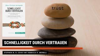 Schnelligkeit durch Vertrauen - Stephen Covey & Rebecca Merrill | Zusammenfassung | 30min1Buch