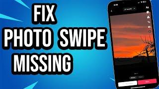 How To Fix Tiktok Photo Swipe Option Not Working