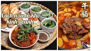 Bò kho người hoa - Cách nấu bò kho kinh doanh - Nước dùng thơm ngon ăn không ngán [牛腩].