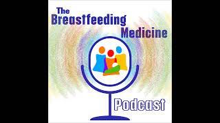 Breastfeeding & Rheumatologic Diseases, Suction & Prolactin, & Breastmilk Microbiome by Anne Egla...