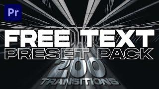 FREE TEXT Preset Pack 200+ Transitions | Premiere Pro