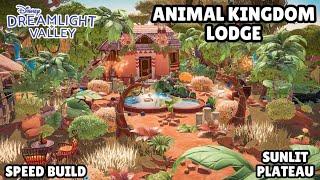 ANIMAL KINGDOM LODGE//JUNGLE SUNLIT PLATEAU//SPEED BUILD//DISNEY DREAMLIGHT VALLEY