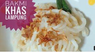 CUMA ADA DI LAMPUNG !! RESEP BAKMI KHAS LAMPUNG