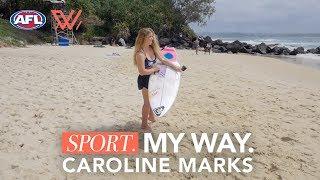 Sport. My Way: Caroline Marks