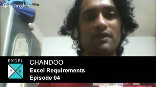 Excel TV Full Episode 004 - CHANDOO and Excel Requirements