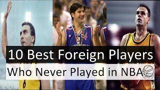 Top 10 Greatest International Players to Never Play in the NBA