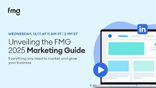 Unveiling the FMG 2025 Marketing Guide: Everything you need to market and grow your business