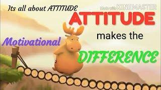 Attitude makes the difference|Animation video on attitude