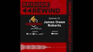 Episode 23 Rewind - James Owen Roberts