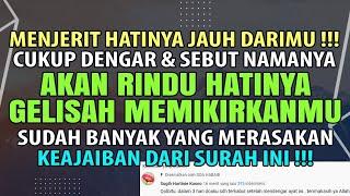 MENJERIT HATINYA JAUH DARIMU ️ MUKJIZAT SURAH YUSUF UNTUK MAHABBAH CINTA DARI JAUH | RUQYAH JODOH