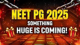 NEET PG 2025 | Something HUGE is Coming! | PW MedEd