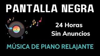 Música De Piano Relajante, 24 Horas Pantalla Negra, La Música Ayuda A Dormir Bien Y Relajarse