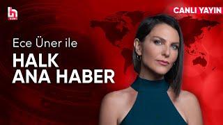 Ece Üner ile Halk Ana Haber (6 Mart 2025)