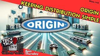 Origin, Keeping Distribution Simple , Tech Talk - Eps 143 - Tech Business Show!