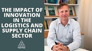 The Impact of Innovation in the Logistics and Supply Chain Sector | John Manners Bell