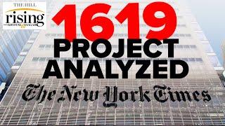 Zaid Jilani explains what's wrong with the NYT's 1619 Project