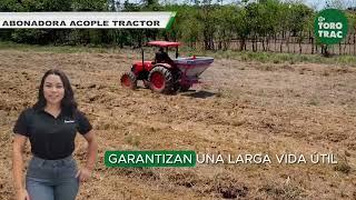 #torotrac - Yomel - Ventajas de usar una abonadora con Acople Tractor