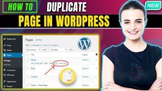 How to Duplicate a Page in WordPress 2024