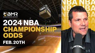 2024 NBA Championship | Odds to Win Analysis by Donnie RightSide (Feb. 20th)