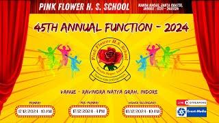 Pink Flower H.S. School - 45th Annual Function 2024 | Live Event | Primary Section