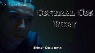 Central Cee - Ruby | מתורגם
