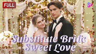 【FULL VERSION】I fell in love with that terrifying yet gentle man.【Substitute Bride, Sweet Love】