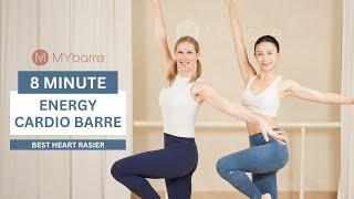 【Workout CARDIO】8 Minute Energy Barre, Best CARDIO Heart Rasier for You!