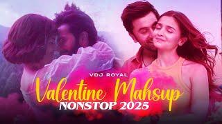 Valentine Love Songs Mashup 2025 | Ishq Hai Mashup | Nonstop Jukebox | VDj Royal