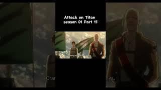 attack on titan season 01 part 15 #anime #animeindonesia #animeindo #shorts