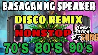 BASAGAN REMIX NONSTOP DISCO REMIX PARTY Best Of Remix Disco 70s 80s 90s