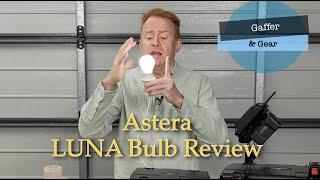 Gaffer & Gear 287 - Astera Luna Bulb