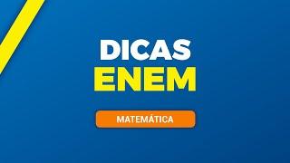 ENEM 2019 | Dicas de Matemática | Prof. João Alves