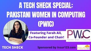 A Tech Sheck Special : Pakistani Women In Computing (PWiC)