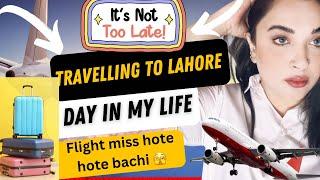 Karachi To Lahore | Day in my Life | Last minute Plan | Jaldi ka kaam shaitaan ka ​⁠