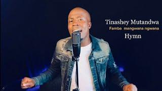 Tinashey Mutandwa - Famba mangwanangwana (Hymn) (Afro/amapiano)