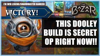 The Bazaar - THIS DOOLEY BUILD IS SECRET OP RIGHT NOW!! (10 Win Legend/Grandmaster Ranked)