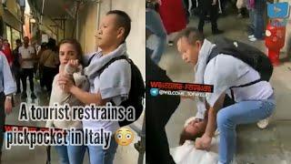 A tourist restrains a pickpocket in Italy 